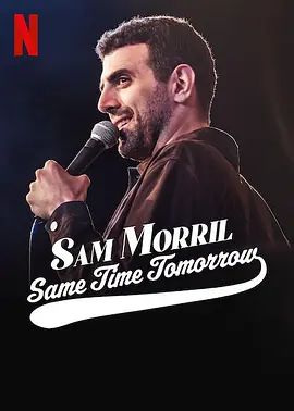 Sam Morril_ Same Time Tomorrow 2022
